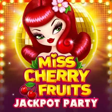 Miss Cherry Fruits Jackpot Party