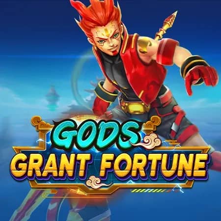 Gods Grant Fortune