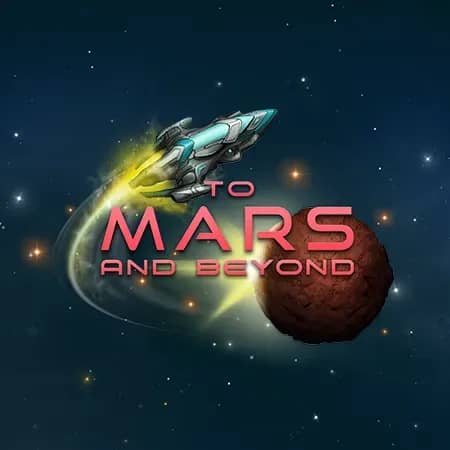 To Mars and Beyond