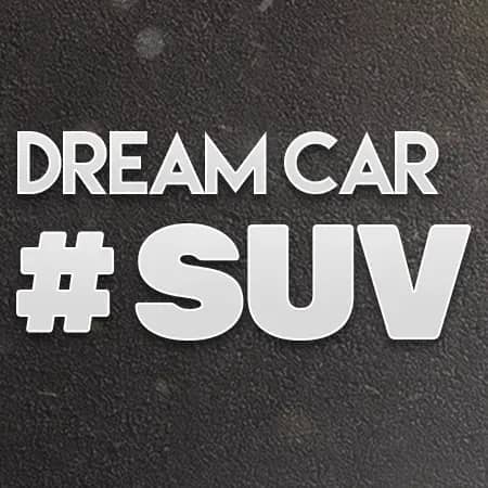 Dream Car SUV