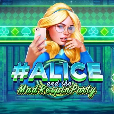 Alice and the Mad Respin Party