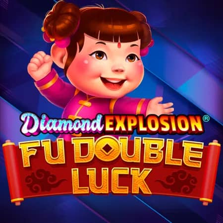 Diamond Explosion Fu Double Luck